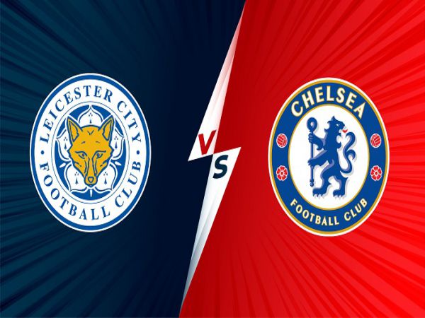 Soi kèo Leicester vs Chelsea, 19h30 ngày 20/11 - Ngoại hạng Anh