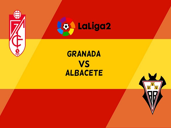 Tip kèo Granada vs Albacete - 03h00 19/11, Hạng 2 Tây Ban Nha