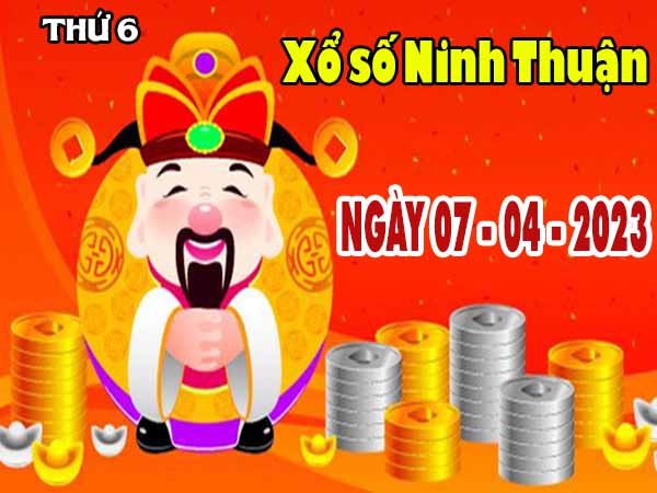 Dự đoán XSNT ngày 7/4/2023 - Dự đoán KQ Ninh Thuận thứ 6 chuẩn xác